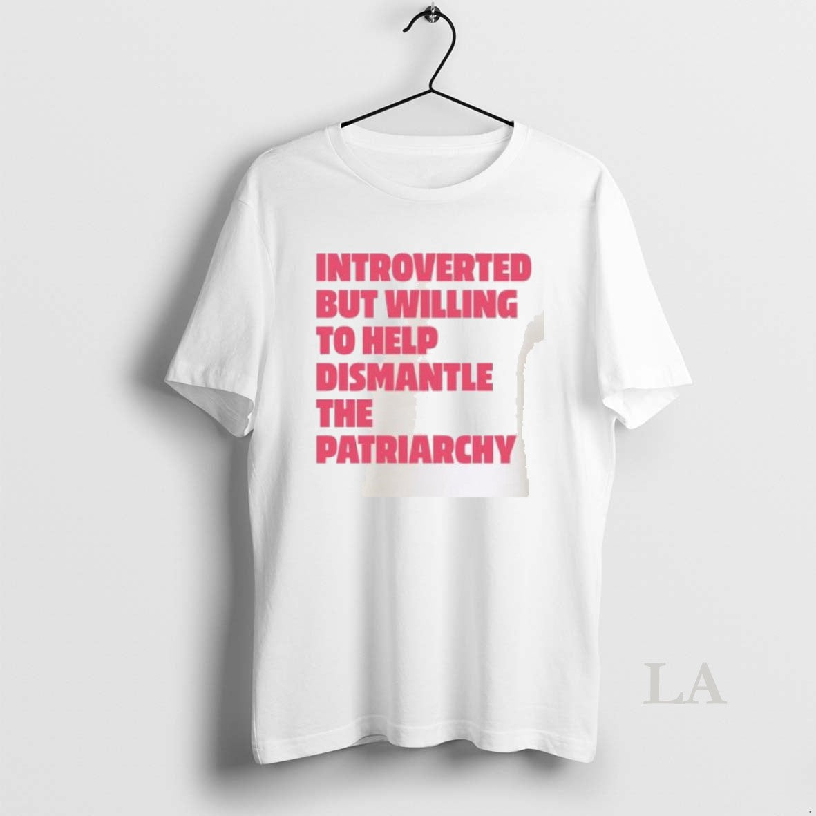 Original Introverted But Willing To Help Dismantle The Patriarchy
