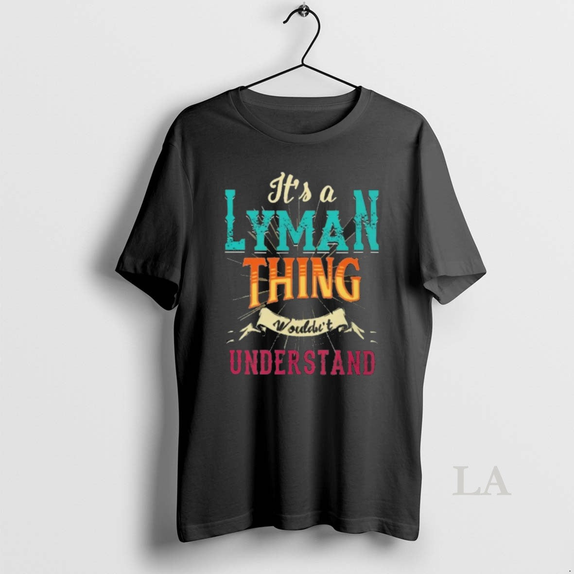 Original Its A Lyman Thing Wouldnt Understand