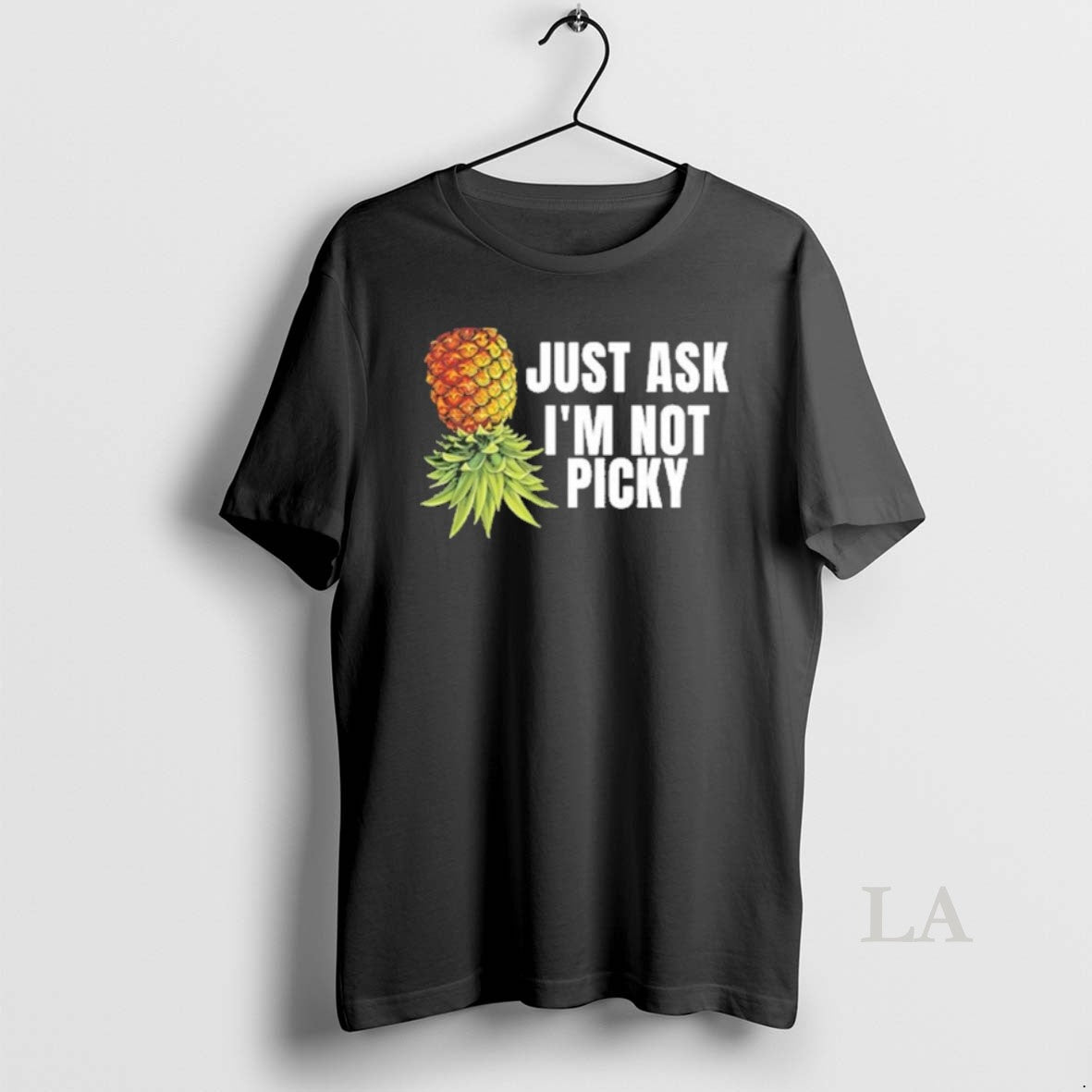 Original Just Ask Im Not Picky