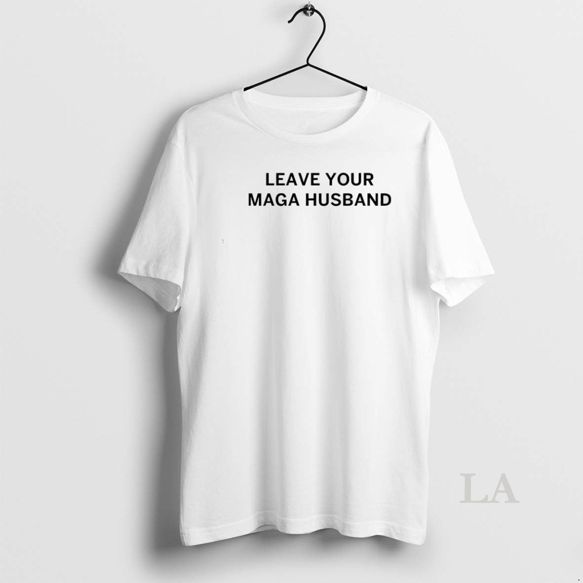 Original Leave Your Maga Husband