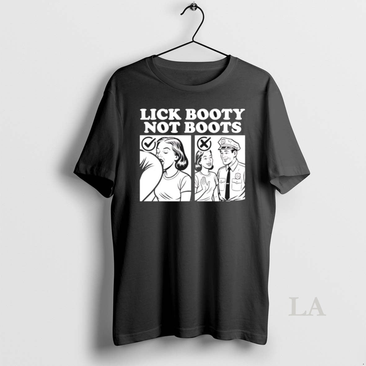 Original Lick Booty Not Boots