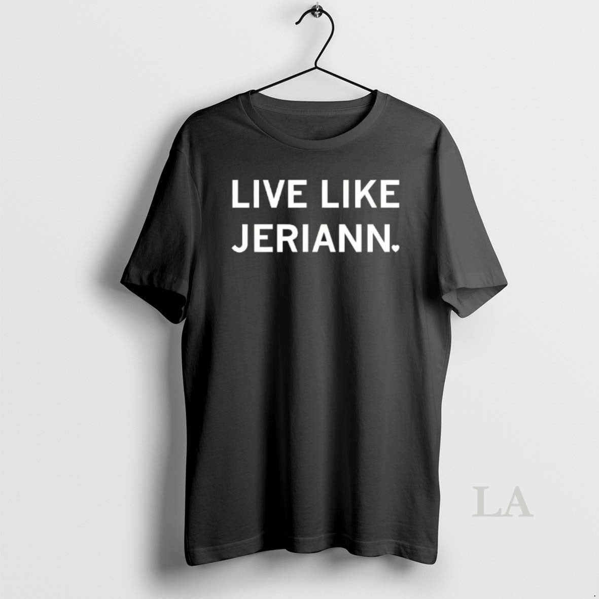 Original Live Like Jeriann