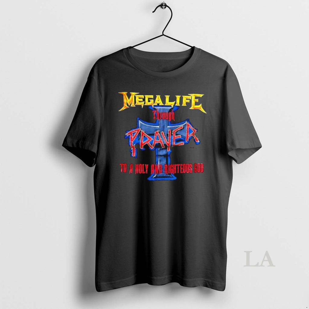 Original Megalife Through Prayer To A Holy And Righteous God