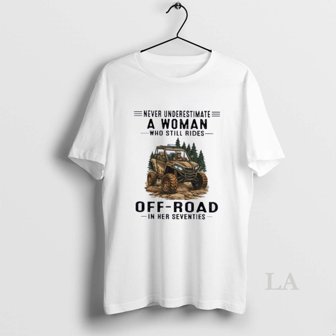 Original Never Underestimate A Woman Who Still Rides Off Road In Her Seventies