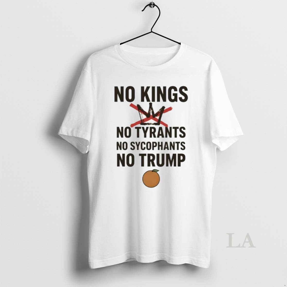 Original No Kings No Tyrants No Sycophants No Trump Sarcastic