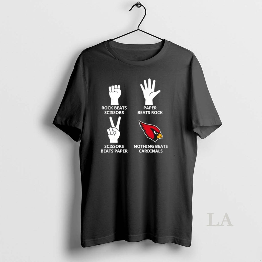 Original Nothing Beats Arizona Cardinals Rock Beats Scissors Paper Beats Rock