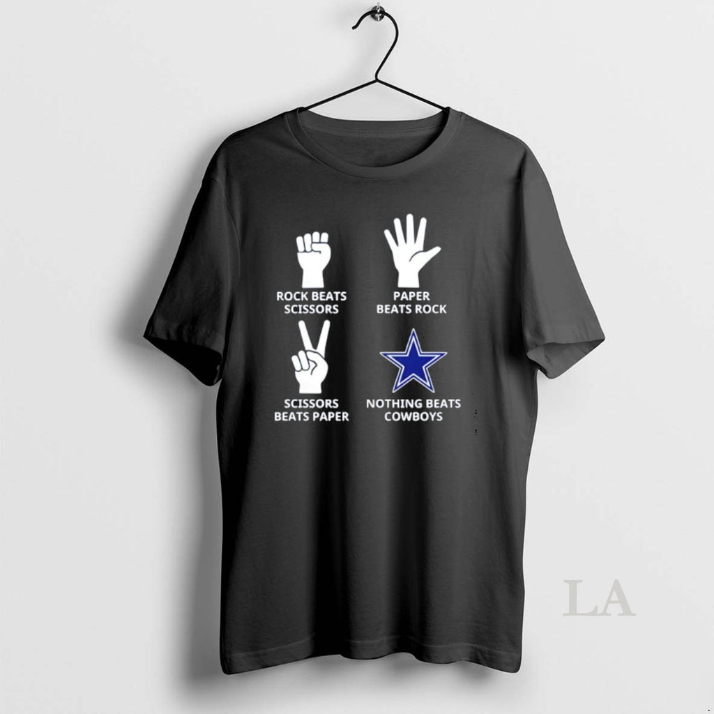 Original Nothing Beats Dallas Cowboys Rock Beats Scissors Paper Beats Rock