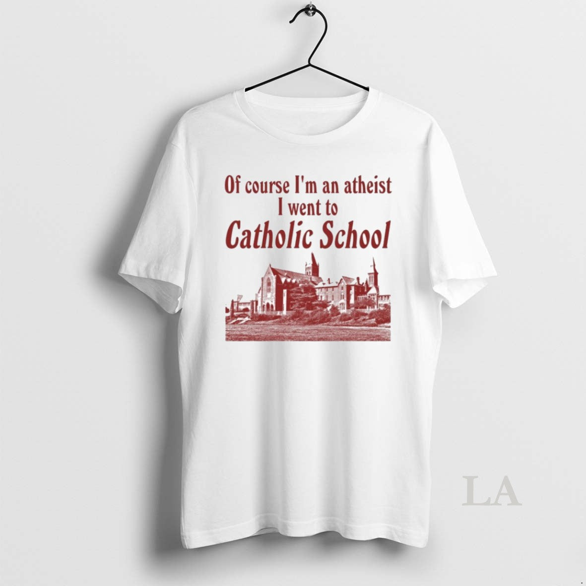 Original Of Course Im An Atheist I Went To Catholic School
