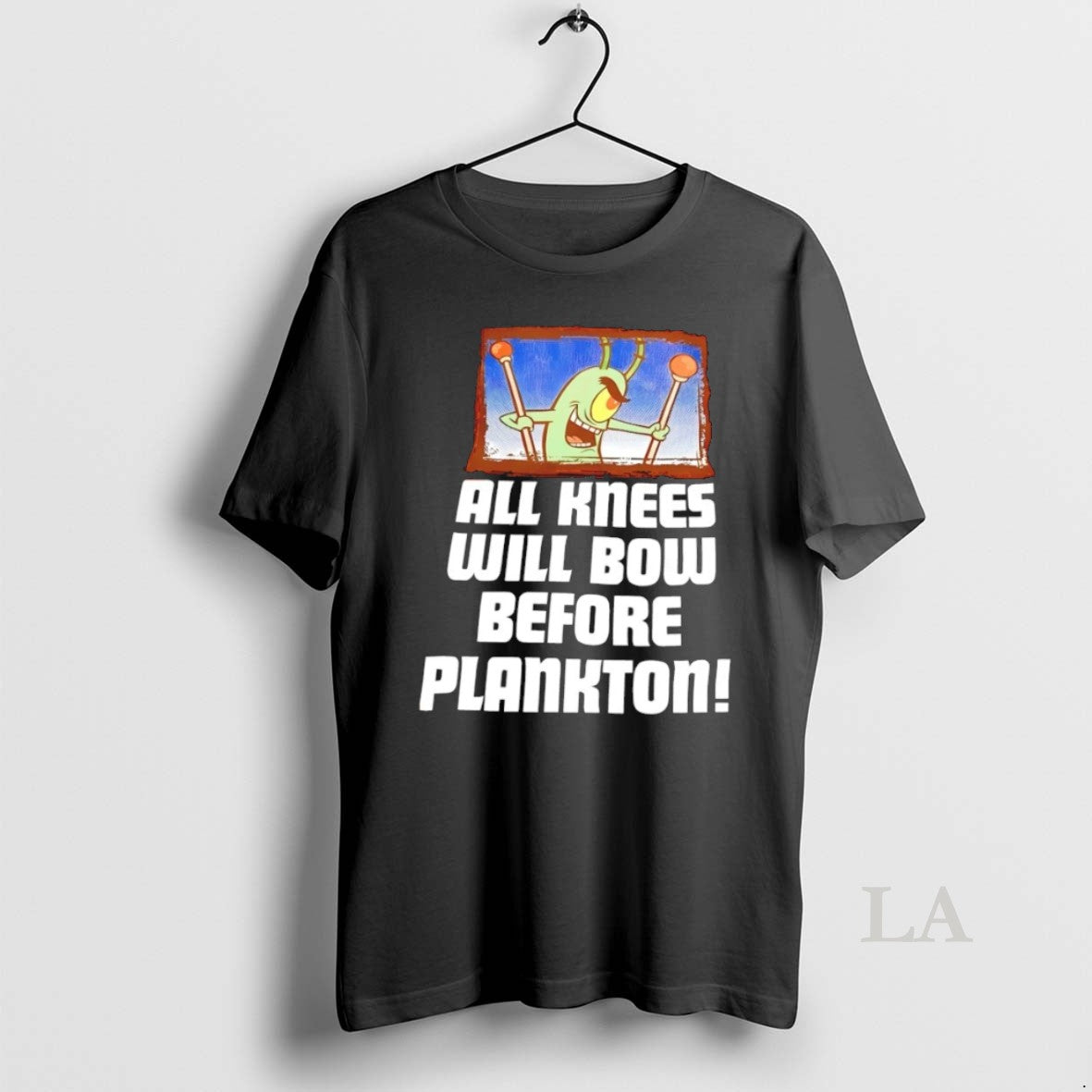 Original Plankton All Knees Will Bow Before Plankton