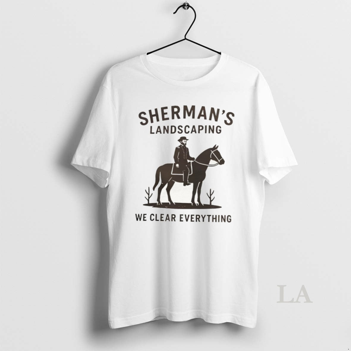 Original Shermans Landscaping We Clear Everything Civil War Buff William Tecumseh Sherman Shirt Upscayl 4x