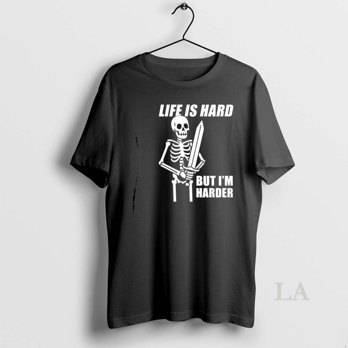 Original Skeleton Life Is Hard But Im Harder Graphic