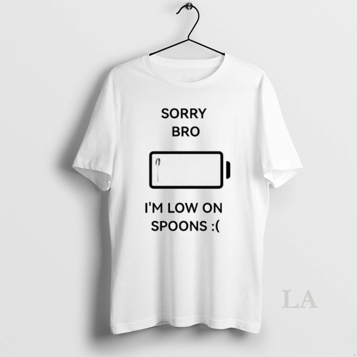 Original Sorry Bro Im Low On Spoons