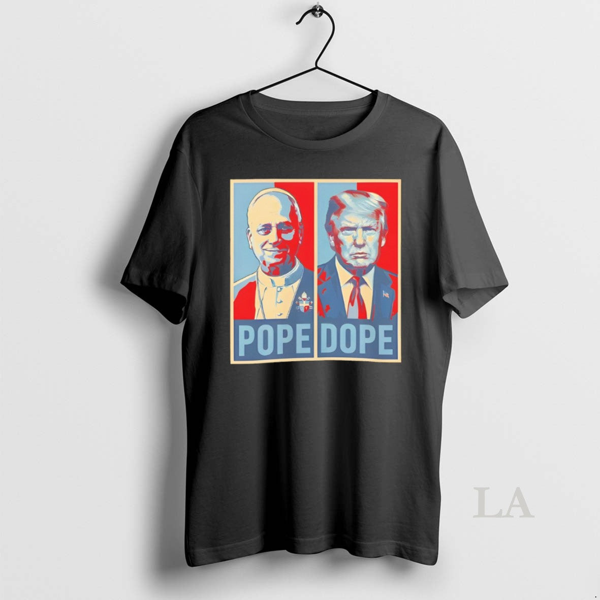 Original The Pope Vs The Dope Anti Trump Antimaga Statement Graphic