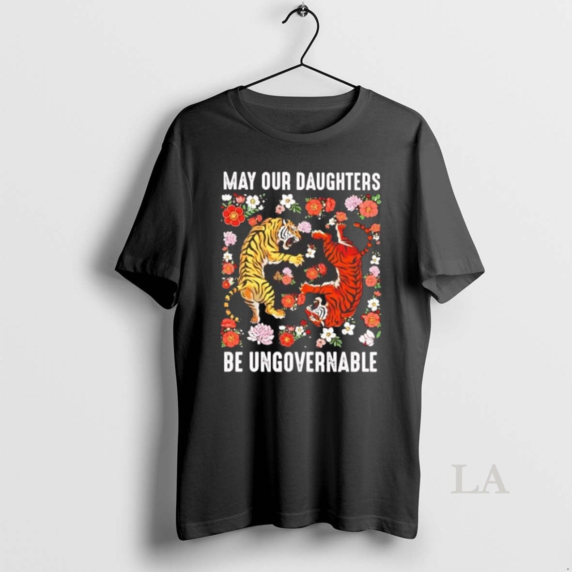 Original Tiger Floral May Our Daughters Be Ungovernable