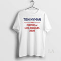 Original Tish Hyman For Mayor Of Los Angeles 2026