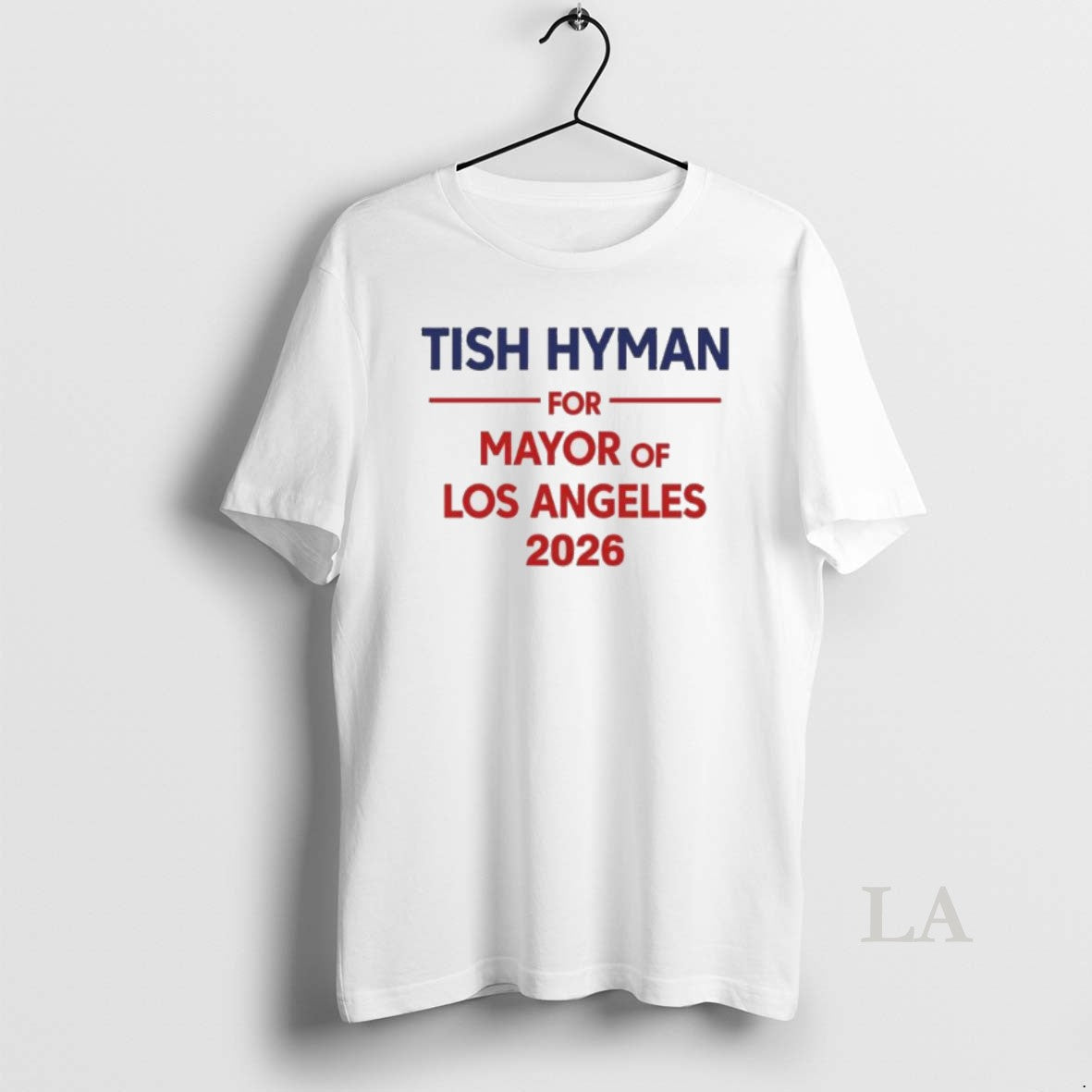 Original Tish Hyman For Mayor Of Los Angeles 2026