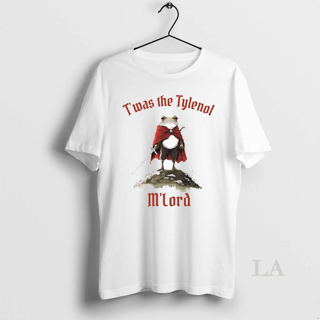 Original Twas The Tylenol M Lord Frog