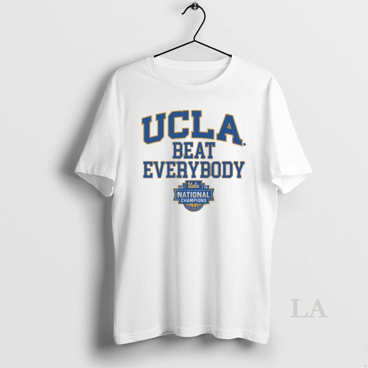 Original Ucla Bruins Womens Basketball 2026 National Champions Beat Everybody