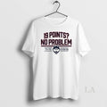 Original Uconn Huskies Mens Basketball 19 Points No Problem 73 72 3 29 26