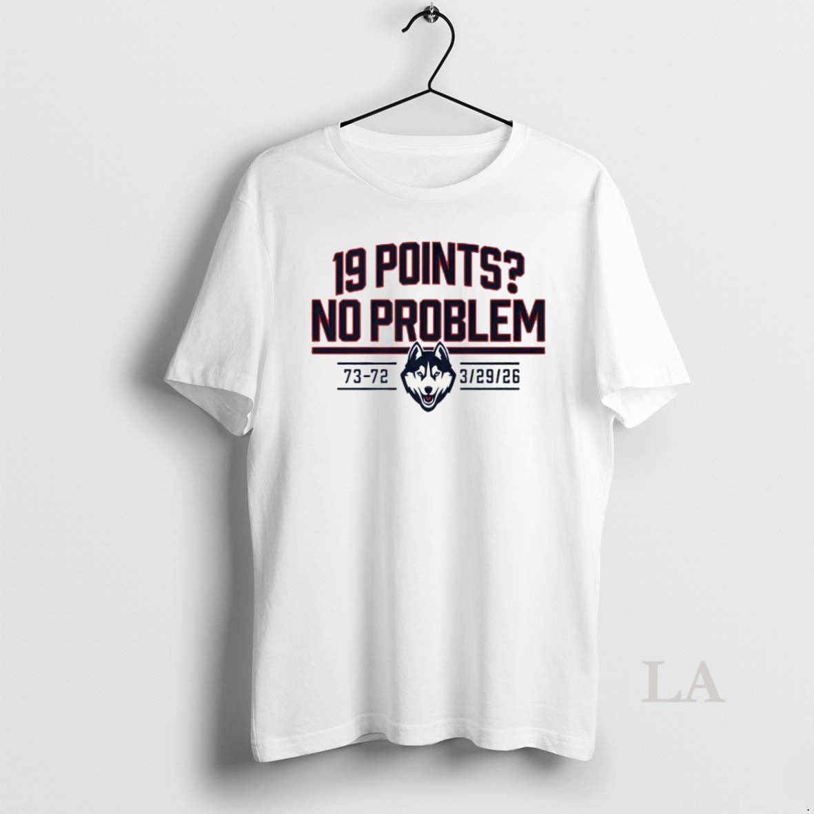 Original Uconn Huskies Mens Basketball 19 Points No Problem 73 72 3 29 26