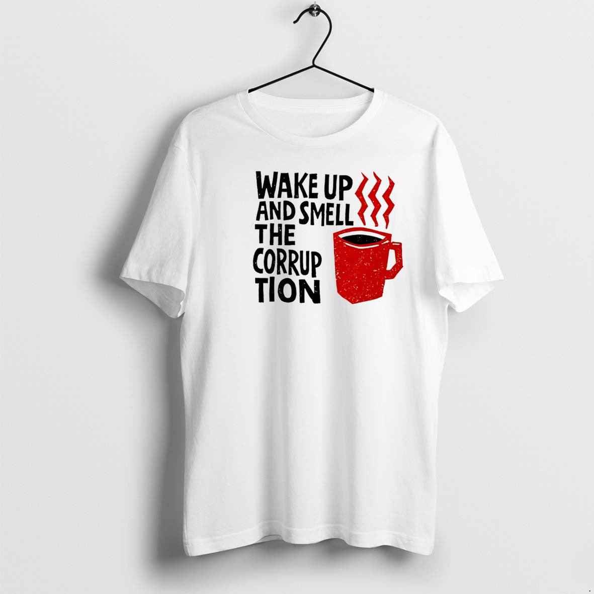 Original Wake Up And Smell The Corruption Graphic Tee Tshirts Jpg
