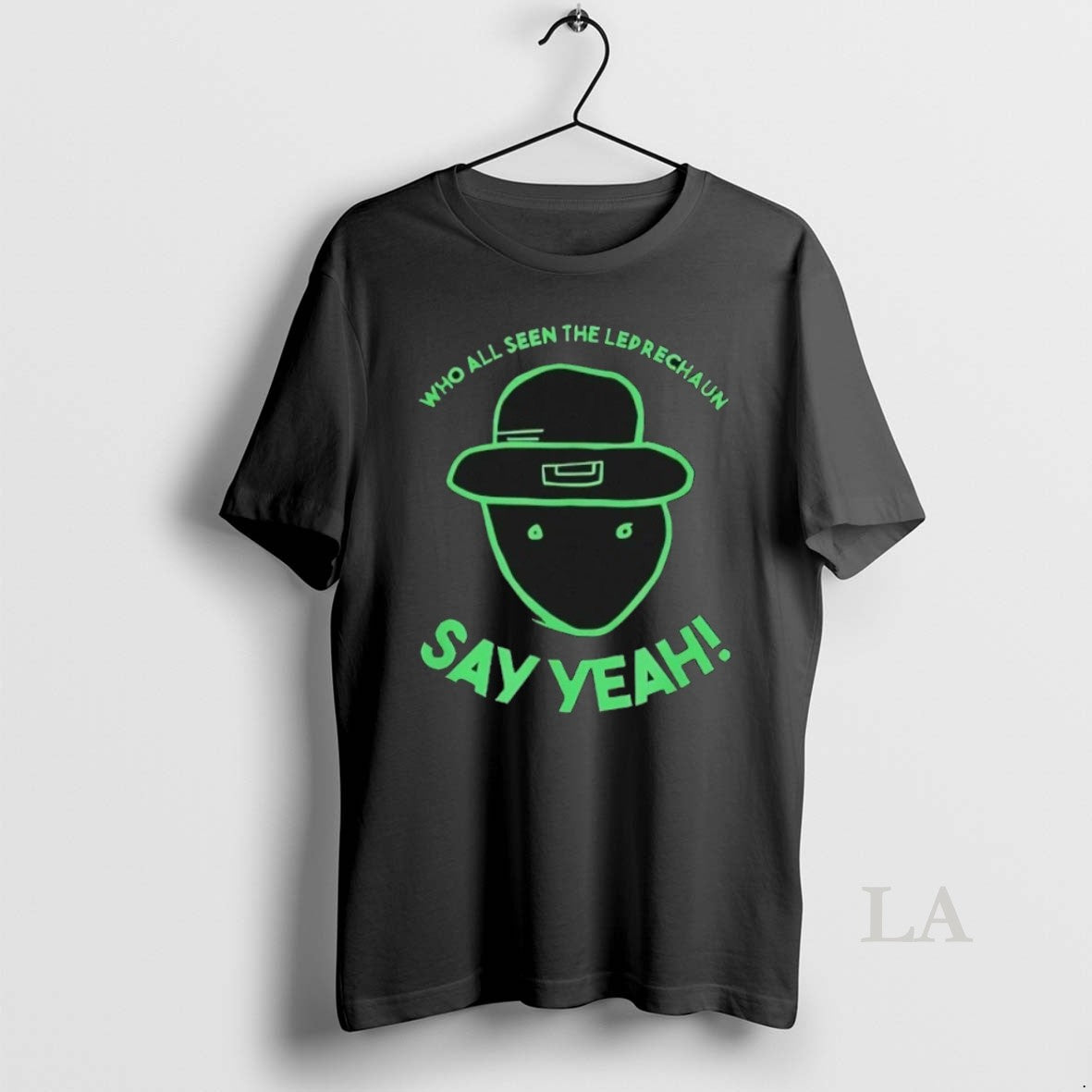 Original Who All Seen The Leprechaun Say Yeah