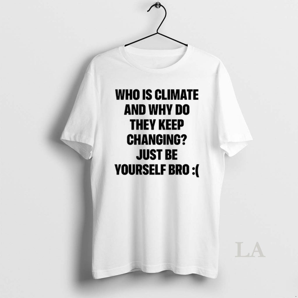 Original Who Is Climate And Why Do They Keep Changing