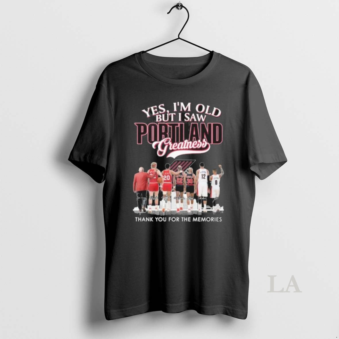 Original Yes Im Old But I Saw Portland Blazers Legends Greatness