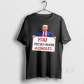 Original You Missed Again Assholes Trump Missed Me Trump
