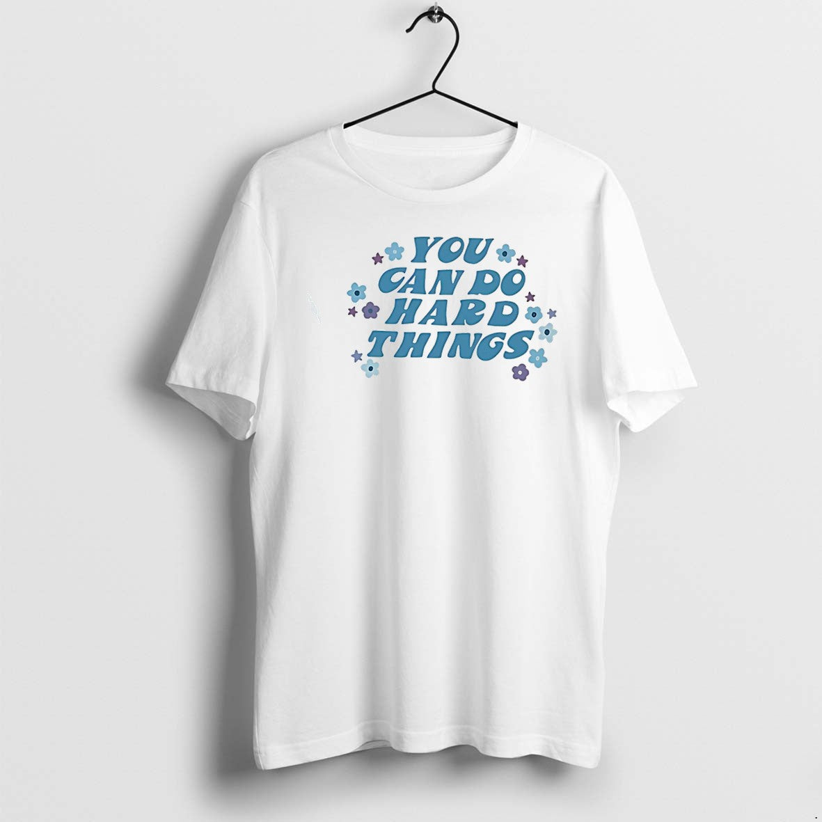 Original You Can Do Hard Things Flowers Graphic Tee Tshirts Jpg