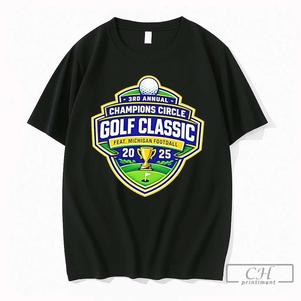 Premium Feat Michigan Football 3rd Annual Champions Circle Golf Classic 2026 Logo Tee T Shirts
