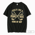 Premium Feels Like A Penalty Box Kind Of Day Hockey Graphic Tee T Shirts Sweater