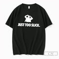 Premium Just Too Slick Human Silhouette Graphic Tee