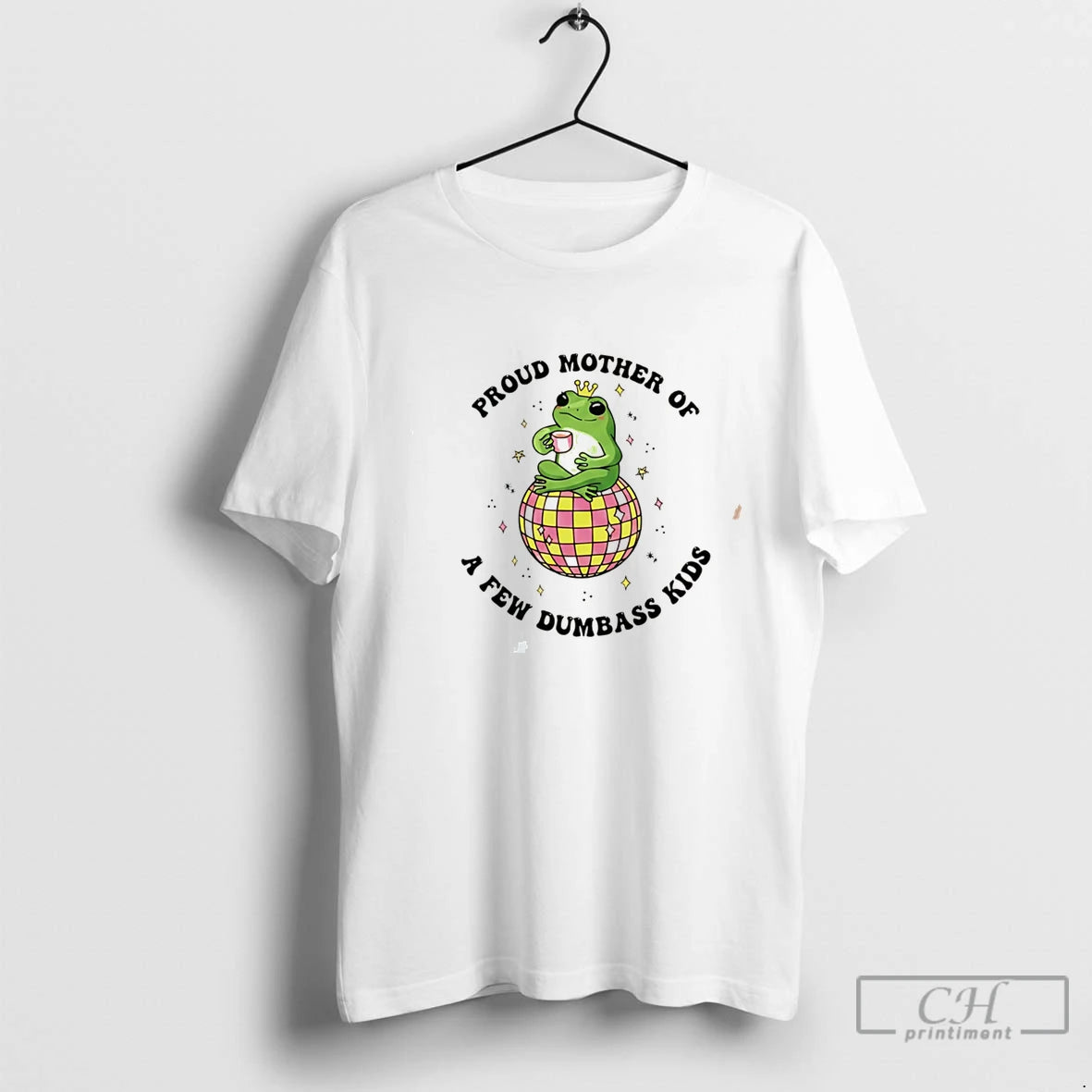 Premium Proud Mother Of A Few Dumbass Kids Disco Ball Frog Tee T Shirts Sweater
