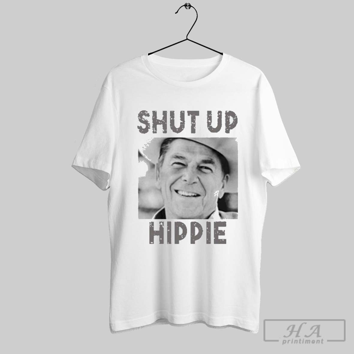 Ronald Reagan Shut Up Hippie