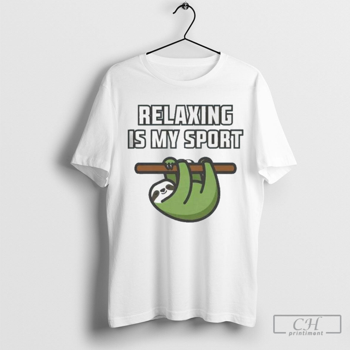 Sloth Relaxing Is My Sport