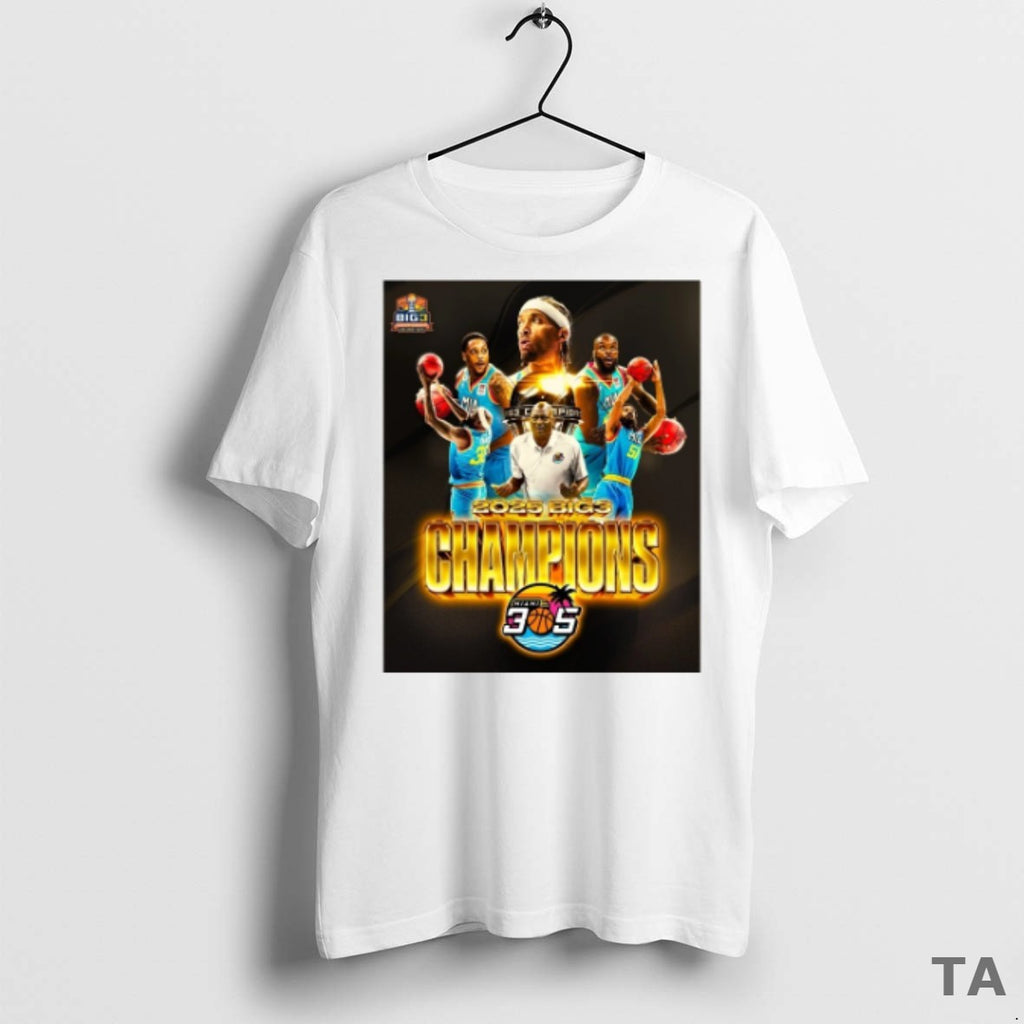 Top 2025 Big3 Champions Miami 305 Beasley Chalmers Stephenson Reginald And Cooper T Shirt Sweater