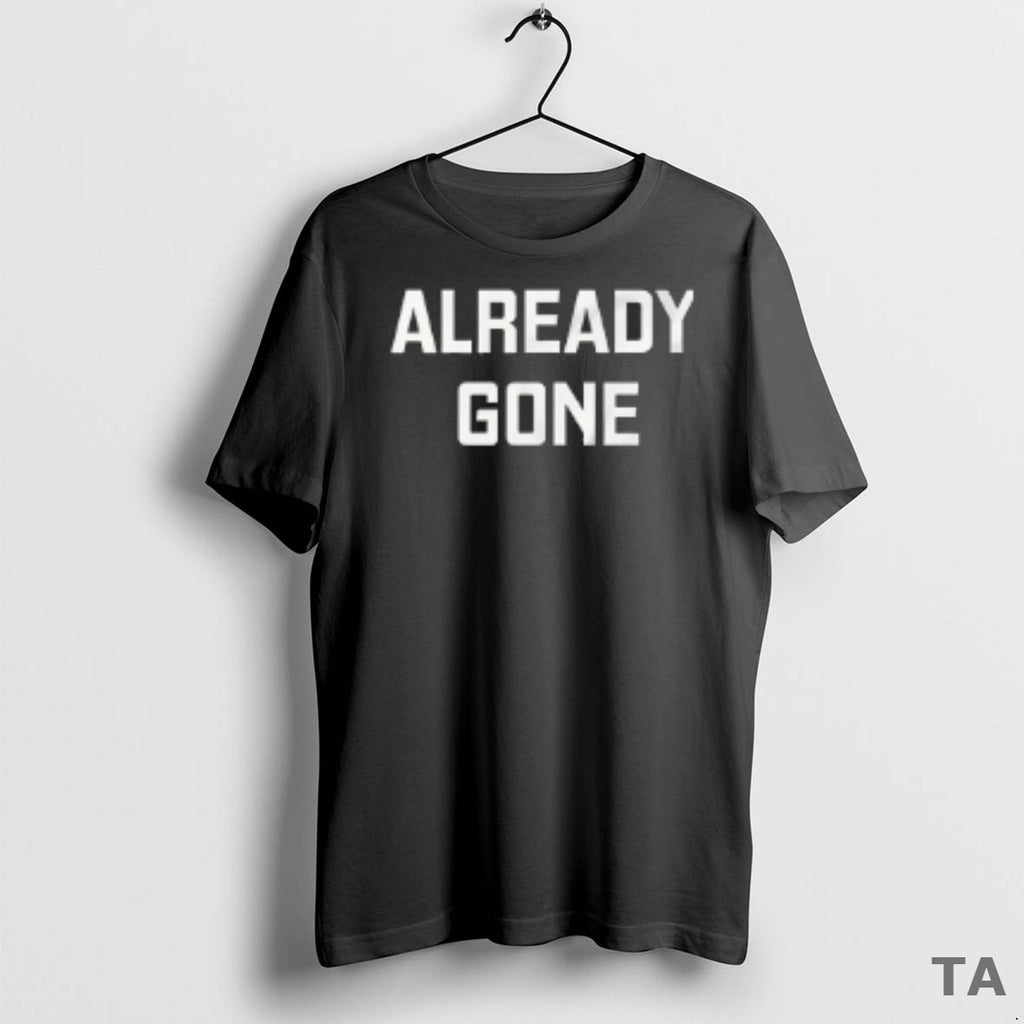 Top Already Gone Vintage T Shirt Sweater