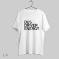 Top Bus Driver Energy T Shirt