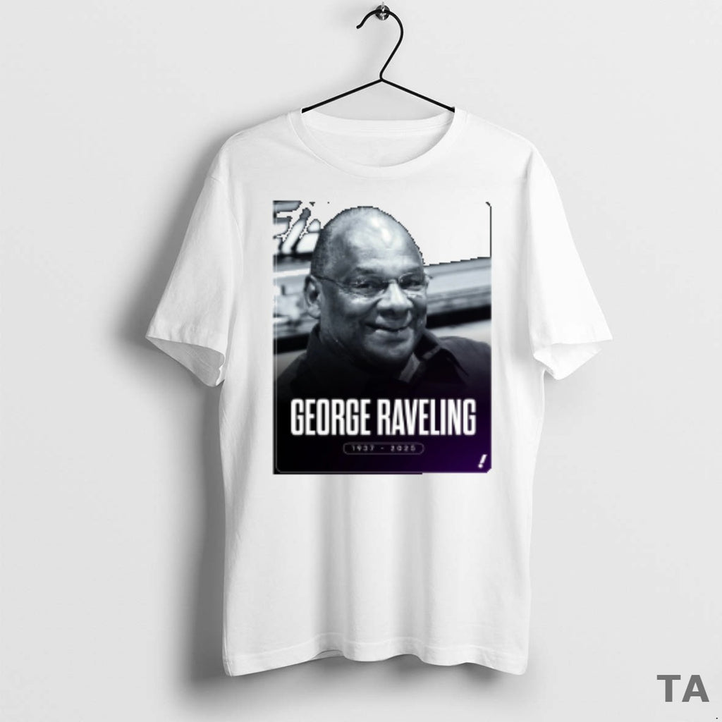 Top Nice Hall Of Famer George Raveling Passed Away Tuesday 1937 2025 T Shirt Sweater