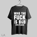 Top Nick Walker39 Who The Fuck Is Bob 8th Place 2025 T Shirt Tee