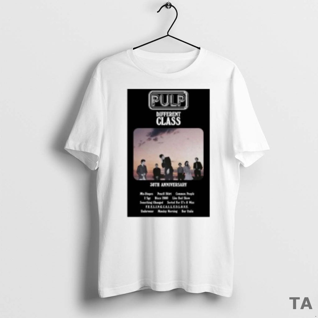 Top Pulp Different Class 30th Anniversary T Shirt Sweater