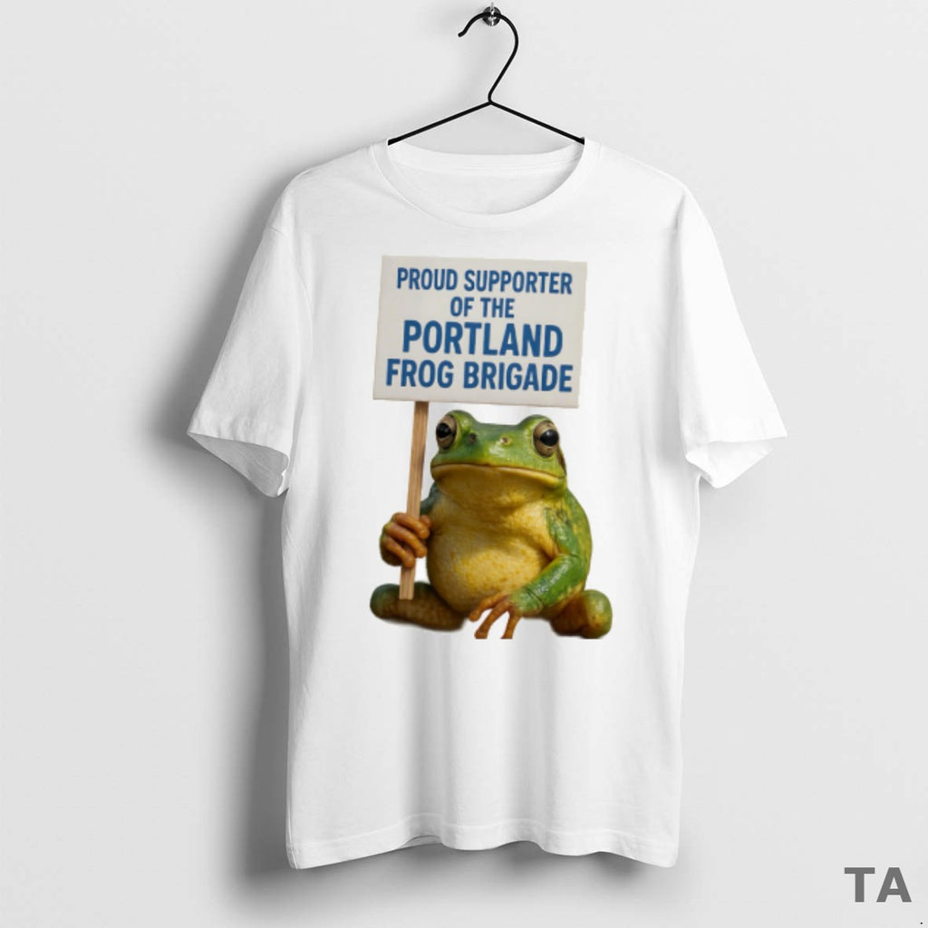 Top Proud Supporter Of The Portland Frog Brigade T Shirt Sweater