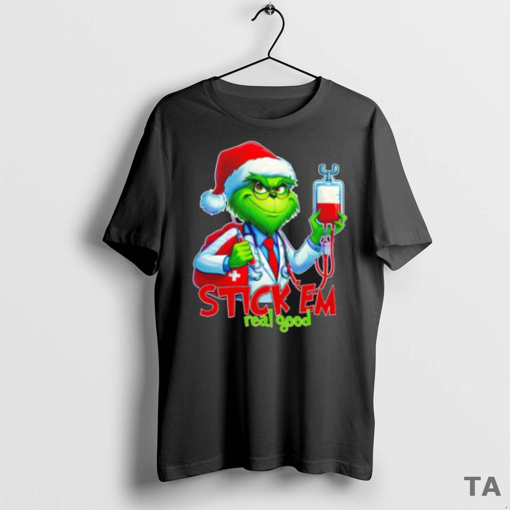 Top Stick Em Real Good Grinch Christmas Doctor T Shirt Sweater