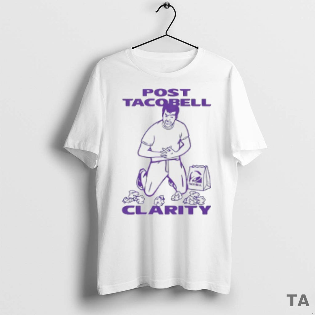 Top Taco Bell Post Taco Clarity T Shirt Sweater