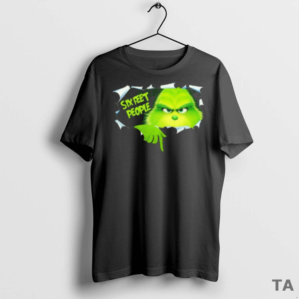 Top The Grinch Six Feet People T Shirt Sweater