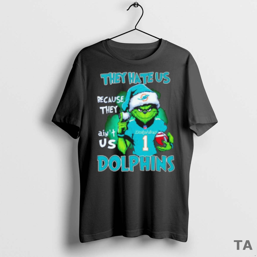 Top The Grinch They Hate Us Because They Aint Us Miami Dolphins T Shirt Sweater