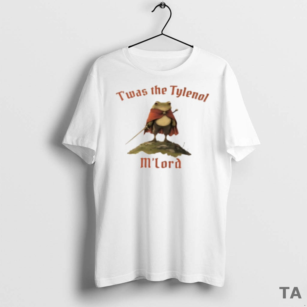 Top Twas The Tylenol Mlord T Shirt Sweater