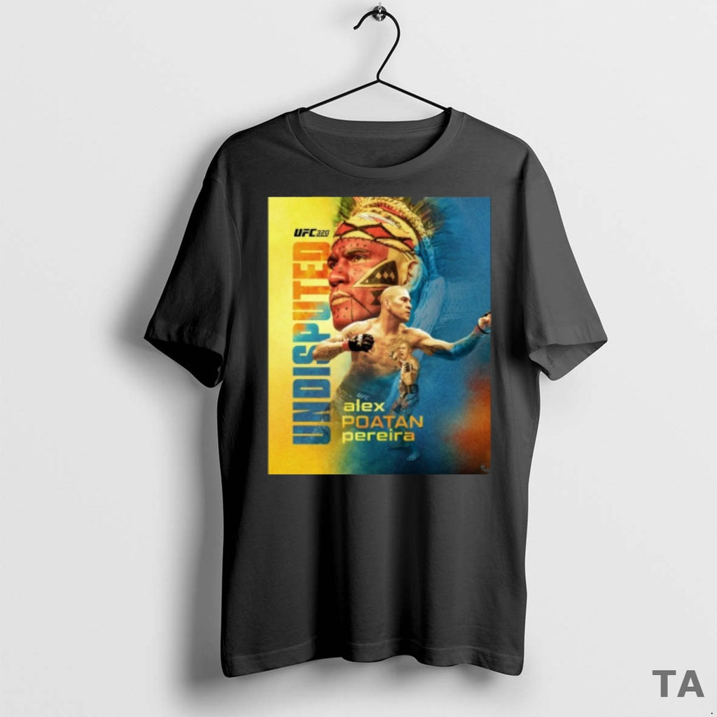 Top Ufc 320 Alex Poatan Pereira Defeats Magomed Ankalaev Undisputed Art T Shirt Sweater