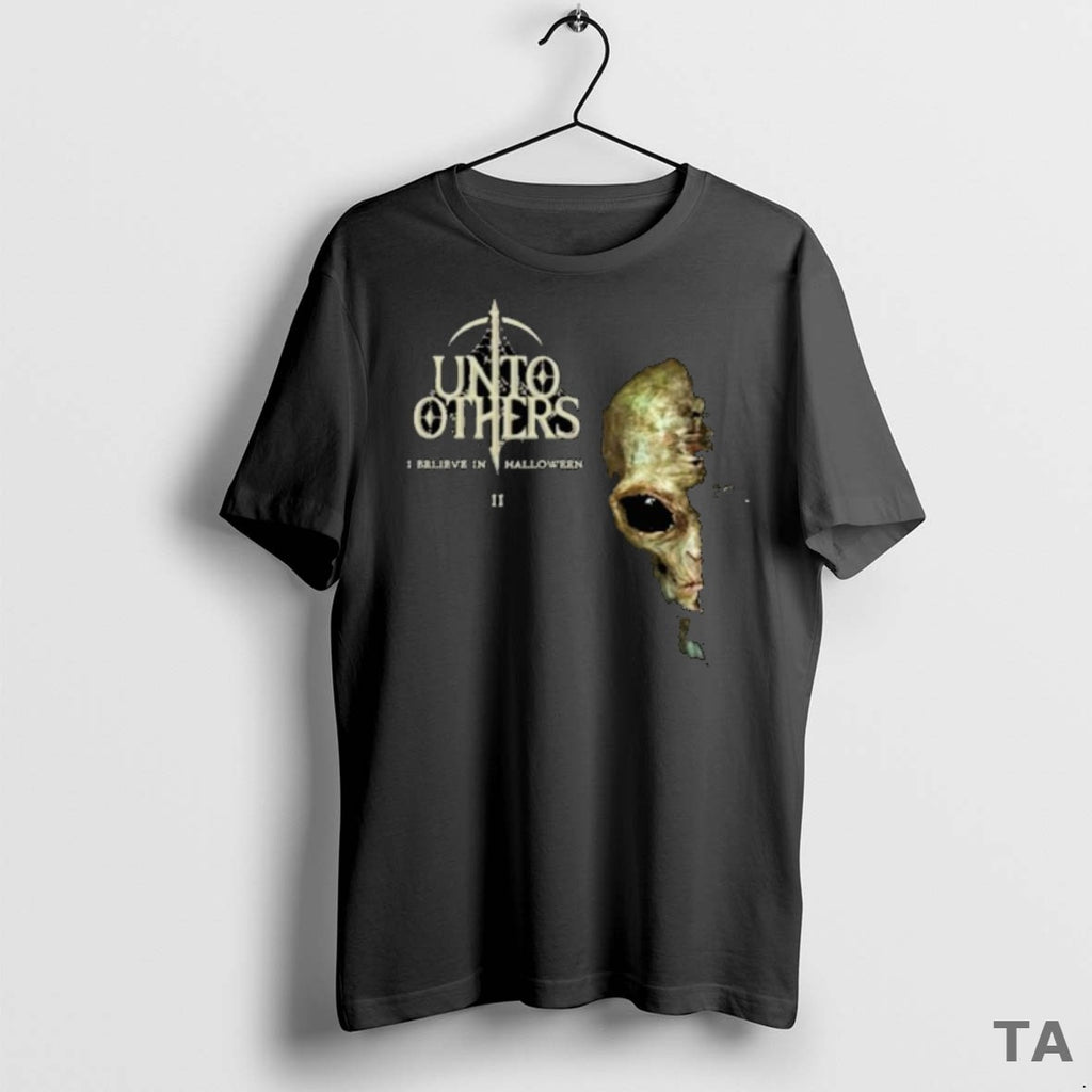 Top Unto Others I Believe In Halloween Ii Alien T Shirt Sweater